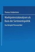 Dobbelstein |  Dobbelstein, T: Marktpotenzialanalysen als Basis der Sortime | Buch |  Sack Fachmedien