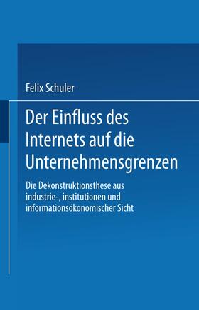 Schuler | Schuler, F: Einfluss des Internets auf die Unternehmensgrenz | Buch | 978-3-8244-7616-9 | sack.de