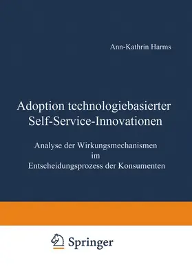 Harms | Adoption technologiebasierter Self-Service-Innovationen | Buch | 978-3-8244-7635-0 | sack.de