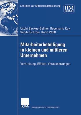 Backes-Gellner / Schröer / Kay | Backes-Gellner, U: Mitarbeiterbeteiligung in kleinen und mit | Buch | 978-3-8244-7639-8 | sack.de