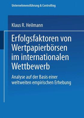 Heilmann | Heilmann, K: Erfolgsfaktoren von Wertpapierbörsen im interna | Buch | 978-3-8244-7653-4 | sack.de