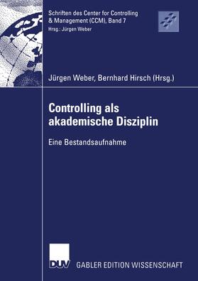Weber / Hirsch | Controlling als akademische Disziplin | Buch | sack.de