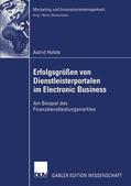 Holste |  Holste, A: Erfolgsgrößen von Dienstleisterportalen im Electr | Buch |  Sack Fachmedien
