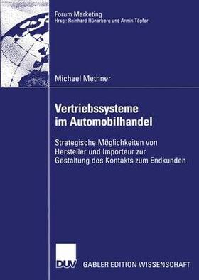 Methner | Methner, M: Vertriebssysteme im Automobilhandel | Buch | 978-3-8244-7743-2 | sack.de