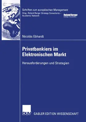Ebhardt |  Privatbankiers im Elektronischen Markt | Buch |  Sack Fachmedien
