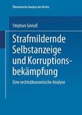 Gneuß |  Gneuß, S: Strafmildernde Selbstanzeige und Korruptionsbekämp | Buch |  Sack Fachmedien