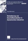 Meinhardt |  Meinhardt, Y: Veränderung von Geschäftsmodellen in dynamisch | Buch |  Sack Fachmedien