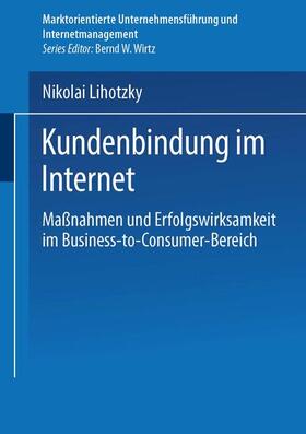 Lihotzky | Lihotzky, N: Kundenbindung im Internet | Buch | 978-3-8244-7772-2 | sack.de