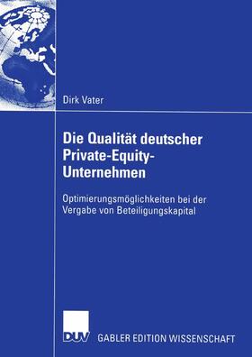 Vater |  Die Qualität deutscher Private-Equity-Unternehmen | Buch |  Sack Fachmedien
