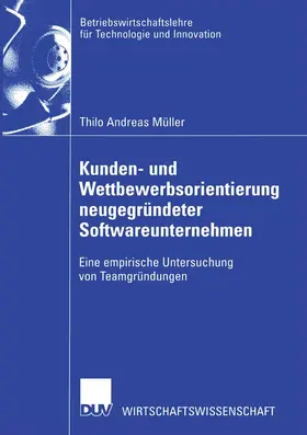 Müller |  Kunden- und Wettbewerbsorientierung neugegründeter Softwareunternehmen | Buch |  Sack Fachmedien
