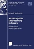Weißenberger |  Weißenberger, B: Anreizkompatible Erfolgsrechnung im Konzern | Buch |  Sack Fachmedien