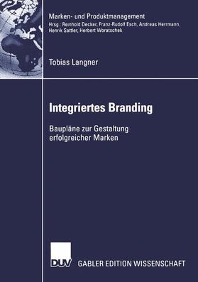 Langner |  Langner, T: Integriertes Branding | Buch |  Sack Fachmedien