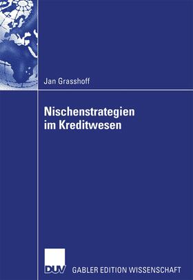 Grasshoff | Nischenstrategien im Kreditwesen | Buch | 978-3-8244-7817-0 | sack.de