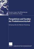 Junge / Wittmann / Mildenberger |  Perspektiven und Facetten der Produktionswirtschaft | Buch |  Sack Fachmedien