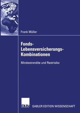 Müller | Müller, F: Fonds-Lebensversicherungs-Kombinationen | Buch | 978-3-8244-7836-1 | sack.de