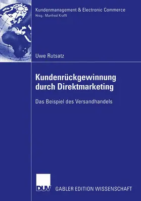 Rutsatz |  Kundenrückgewinnung durch Direktmarketing | Buch |  Sack Fachmedien