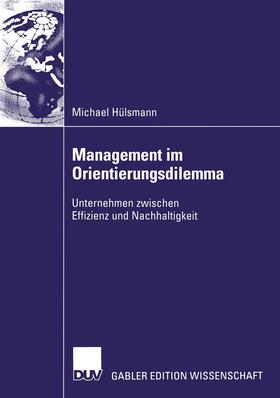 Hülsmann | Hülsmann, M: Management im Orientierungsdilemma | Buch | 978-3-8244-7849-1 | sack.de
