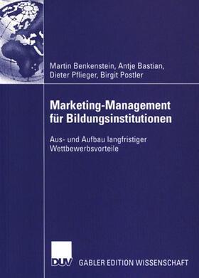 Benkenstein / Postler / Bastian | Marketing-Management für Bildungsinstitutionen | Buch | 978-3-8244-7860-6 | sack.de