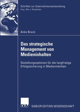 Brack | Brack, A: Das strategische Management von Medieninhalten | Buch | 978-3-8244-7875-0 | sack.de