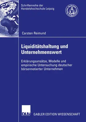Reimund |  Liquiditätshaltung und Unternehmenswert | Buch |  Sack Fachmedien
