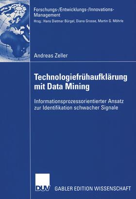Zeller |  Zeller, A: Technologiefrühaufklärung mit Data Mining | Buch |  Sack Fachmedien