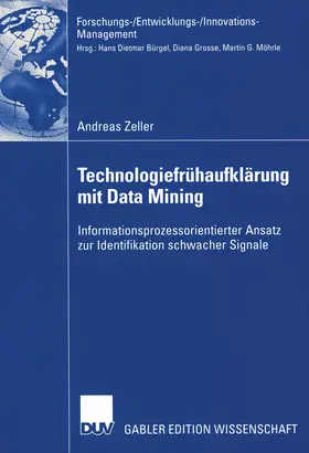 Zeller |  Zeller, A: Technologiefrühaufklärung mit Data Mining | Buch |  Sack Fachmedien