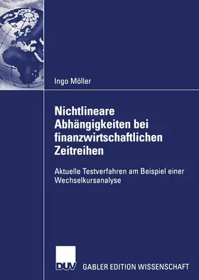 Möller |  Nichtlineare Abhängigkeiten bei finanzwirtschaftlichen Zeitreihen | Buch |  Sack Fachmedien
