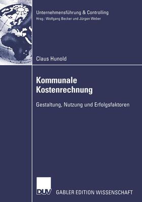 Hunold |  Hunold, C: Kommunale Kostenrechnung | Buch |  Sack Fachmedien