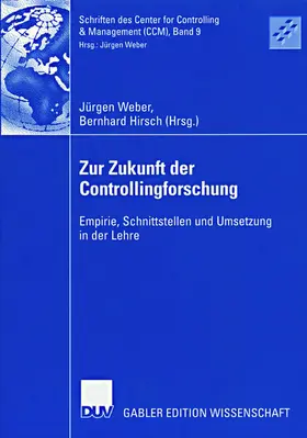 Weber / Hirsch |  Zur Zukunft der Controllingforschung | Buch |  Sack Fachmedien