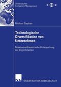 Stephan |  Stephan, M: Technologische Diversifikation von Unternehmen | Buch |  Sack Fachmedien