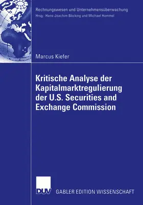 Kiefer | Kritische Analyse der Kapitalmarktregulierung der U.S. Securities and Exchange Commission | Buch | 978-3-8244-7960-3 | sack.de