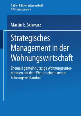 Schwarz | Schwarz, M: Strategisches Management in der Wohnungswirtscha | Buch | 978-3-8244-7966-5 | sack.de