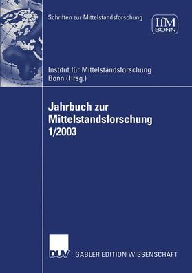 IFM | Jahrbuch zur Mittelstandsforschung 1/2003 | Buch | 978-3-8244-7975-7 | sack.de