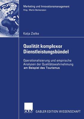 Zielke |  Zielke, K: Qualität komplexer Dienstleistungsbündel | Buch |  Sack Fachmedien