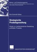 Schmidt-Gallas |  Schmidt-Gallas, D: Strategische Produktgestaltung | Buch |  Sack Fachmedien