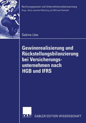 Löw | Gewinnrealisierung und Rückstellungsbilanzierung bei Versicherungsunternehmen nach HGB und IFRS | Buch | 978-3-8244-7996-2 | sack.de