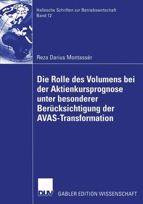 Montassér | Montassér, R: Rolle des Volumens bei der Aktienkursprognose | Buch | 978-3-8244-8014-2 | sack.de
