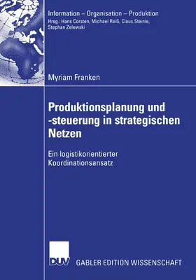 Franken |  Produktionsplanung und -steuerung in strategischen Netzen | Buch |  Sack Fachmedien