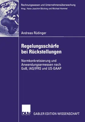 Rüdinger |  Regelungsschärfe bei Rückstellungen | Buch |  Sack Fachmedien
