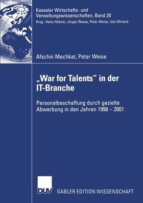 Mechkat / Weise | Weise, P: ¿War for Talents¿ in der IT-Branche | Buch | 978-3-8244-8066-1 | sack.de