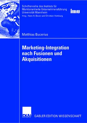 Bucerius |  Marketing-Integration nach Fusionen und Akquisitionen | Buch |  Sack Fachmedien