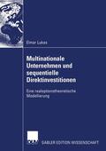 Lukas |  Multinationale Unternehmen und sequentielle Direktinvestitionen | Buch |  Sack Fachmedien