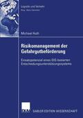 Huth |  Huth, M: Risikomanagement der Gefahrgutbeförderung | Buch |  Sack Fachmedien