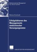 Kronhardt |  Kronhardt, M: Erfolgsfaktoren des Managements medizinischer | Buch |  Sack Fachmedien