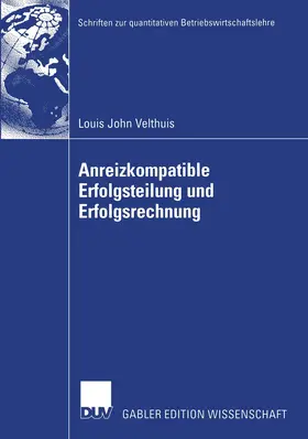 Velthuis |  Velthuis, L: Anreizkompatible Erfolgsteilung und Erfolgsrech | Buch |  Sack Fachmedien