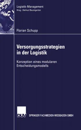 Schupp |  Versorgungsstrategien in der Logistik | Buch |  Sack Fachmedien