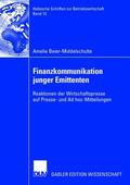Beier-Middelschulte |  Beier-Middelschulte, A: Finanzkommunikation junger Emittente | Buch |  Sack Fachmedien