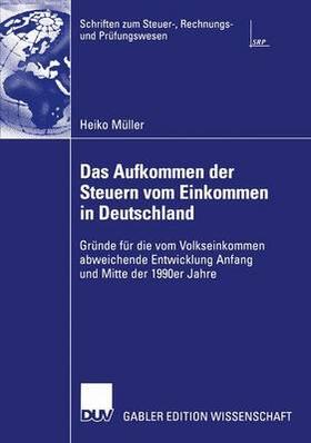 Müller | Müller, H: Aufkommen der Steuern vom Einkommen in Deutschlan | Buch | 978-3-8244-8166-8 | sack.de
