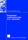 Gröppel-Klein |  Konsumentenverhaltensforschung im 21. Jahrhundert | Buch |  Sack Fachmedien