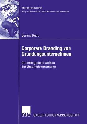 Rode | Rode, V: Corporate Branding von Gründungsunternehmen | Buch | 978-3-8244-8171-2 | sack.de